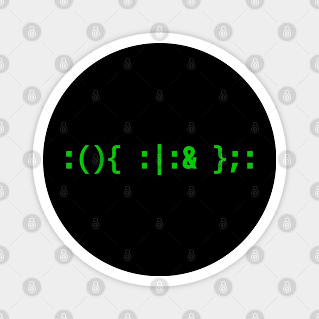 Bash Fork Bomb - Green Text Design for Command Line Hackers Magnet by geeksta